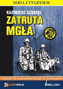 Zatruta mgła Kazimierz Szarski audiobook