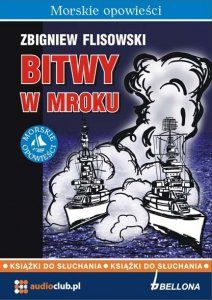 Bitwy w mroku Zbigniew Flisowski audiobook