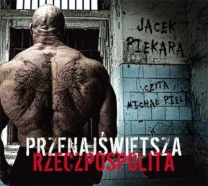 Przenajświętsza Rzeczpospolita Jacek Piekara Audiobook mp3 CD