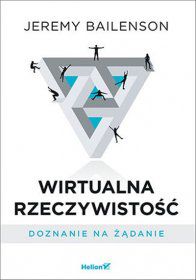 Wirtualna rzeczywistość jest pod względem psychologicznym dużo potężniejszym narzędziem niż jakikolwiek inny środek przekazu. Być może już niedługo rozpowszechnienie VR doprowadzi do niezwykłej transformacji naszej egzystencji. Wirtualna rzeczywistość może dać dostęp do wrażeń, które trudno zapewnić albo są po prostu niemożliwe do przeżycia w prawdziwym świecie. Pozwala nam też zobaczyć otaczającą nas rzeczywistość z nowej perspektywy. Bezsprzecznie jest to jedna z największych szans naszej cywilizacji. Czy jednak jako społeczeństwo jesteśmy gotowi na zmiany, które VR przyniesie w miarę swojego rozwoju i upowszechnienia? Dzięki tej książce łatwiej zrozumiesz niezwykłą moc wirtualnej rzeczywistości. Znajdziesz tu fachowe wskazówki dotyczące korzystania z tego nowego narzędzia i opis zastosowań tej technologii. Dowiesz się, jak bardzo może wzbogacić nasze życie oraz że dzięki niej staniemy się skłonniejsi do lepszego traktowania innych i swojego środowiska. A ponieważ korzystanie z VR wiąże się z bardzo konkretnymi zagrożeniami, z których wielu sobie nawet nie uświadamiamy, przeanalizujesz zaskakująco wnikliwy przegląd zagrożeń i potencjału wirtualnej rzeczywistości, dowiesz się także, co jest najważniejsze podczas tworzenia materiałów VR.