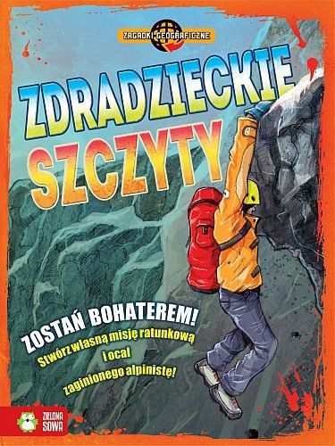 Zostań bohaterem, stwórz własną misję ratunkową i ocal zaginionego alpinistę!

Czy jesteś gotów na niesamowitą przygodę, w której sprawdzisz swoją inteligencję, rozwiązując skomplikowane zagadki i przechodząc nieoczekiwane zwroty akcji? Jeśli tak, ta książka jest dla Ciebie!

Zdradzieckie szczyty nie jest zwyczajną książką – jej stron nie czyta się po kolei, lecz wraz z rozwojem wydarzeń skacze się po stronach do przodu i tyłu. Jeśli się zgubisz, historia sama naprowadzi Cię na właściwy szlak.

W tej książce napotkasz zagadnienia dotyczące orografii (dział geomorfologii zajmujący się górami). Aby je rozstrzygnąć, będziesz potrzebować wiedzy geograficznej. Do pomocy na końcu książki znajdziesz słowniczek przydatnych pojęć.