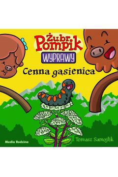 Jakże piękne są trzy górskie szczyty, do których zmierza żubrza rodzina! Żubry są tak zapatrzone na niesamowity krajobraz, że Polinka o mało nie rozdeptuje pełznącej powolutku po górskiej łące gąsienicy. Miejscowe zwierzęta są oburzone tym, jak żubry traktują ich najpiękniejszy skarb. Pompik nie rozumie, jak mogą się tak mylić – przecież najpiękniejszy skarb wznosi się tam, hen nad ich głowami. Dzięki cierpliwości Porady i intuicji Polinki, udaje mu się jednak odkryć tajemnicę cennej gąsienicy