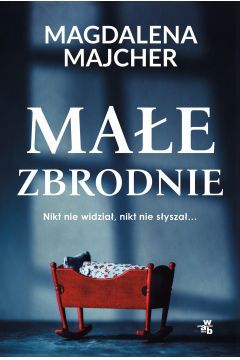 Jeżeli szukasz książki napisanej na podstawie prawdziwych wydarzeń, to ta pozycja jest dla Ciebie. Magdalena Majcher po raz kolejny przenosi czytelnika w świat polskich zawiłości. Bez wątpienia można liczyć na niespodziewane zwroty akcji.

Małe zbrodnie Magdaleny Majcher inspirowane są prawdziwymi wydarzeniami. W tym tomie w małej polskiej wsi odnalezione zostały szczątki noworodka. Bardzo szybko okazało się, że nie było to jedyne zmarłe dziecko. Sprawa skomplikowała się w chwili, w której o zdarzeniu zaczęła mówić cała Polska, a domniemana matka znikła bez śladu. Co się stało z kobietą? Lokalna społeczność nie chciała rozmawiać o tym, co działo się na terenie wsi, w której mieszkali