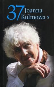 37. Jeszcze 37. wierszy - Kulmowa Joanna