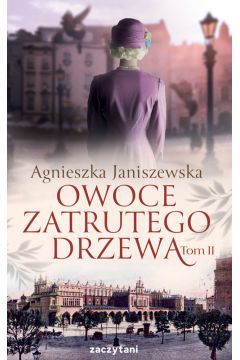 Szukasz niebanalnej lektury? Kochasz książki, których akcja nawiązuje do dwudziestolecia międzywojennego? Ubóstwiasz powieści, w których główny bohater zgłębia jakąś tajemnicę? Jeśli Twoja odpowiedź brzmi tak, to zdecydowanie musisz przeczytać Owoce zatrutego drzewa. Tom 2 autorstwa Agnieszki Janiszewskiej!

Kinga to pozornie zwykła dziewczyna, jednak niebawem będzie musiała się zmierzyć z demonami przeszłości. Pewnego dnia przyjeżdża do Krakowa, aby poznać ciotkę Amelię, aktorkę, która w rodzinie nosi miano czarnej owcy. Kobieta zdradza dziewczynie rodzinne sekrety, które nie są łatwe do zrozumienia i zaakceptowania. Skaza zakazanej miłości pozostawiła piętno również na kolejnych pokoleniach, co ciąży na członkach rodziny niczym fatum. Czy z takiego uczucia może zrodzić się coś dobrego?