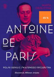 PORYWAJĄCA HISTORIA WIELKIEGO ANTOINE\'A, NAJSŁYNNIEJSZEGO STYLISTY WSZECH CZASÓW, OJCA NOWOCZESNEJ SZTUKI FRYZJERSKIEJ.

Pochodzącego z Sieradza Antoniego Cierplikowskiego, bo tak brzmiało jego prawdziwe nazwisko, znał cały świat - od Paryża, przez Stany Zjednoczone, po Australię i Nową Zelandię. Był geniuszem fryzjerstwa, wyjątkowym artystą i wizjonerem mody. Przez niemal 70 lat lansował trendy, stale prowokował i zaskakiwał swoim talentem. Jego przyjaciółmi byli ludzie sztuki, filmu i koronowane głowy, m.in.: Modigliani, Kisling, Dali, Picasso, Xawery Dunikowski, Jean Cocteau, Maurice Chevalier, Pola Negri, Jan Kiepura, Artur Rubinstein, Wallis, księżna Windsoru, Maria, królowa Rumunii czy Josephine Baker, Bette Davis, Elsa Schiaparelli oraz wiele innych sław.

W książce opartej na najnowszych badaniach autorka odsłania kulisy życia prywatnego Antoine\'a, opisuje jego oszałamiającą karierę, niezwykłe bogactwo, a wreszcie zaskakujący koniec burzliwego życia.