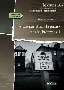 Proszę państwa do gazu. Ludzie, którzy szli