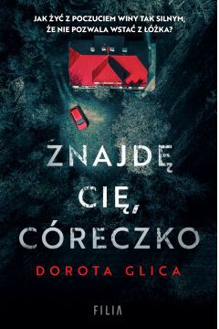 Książka Znajdę cię, córeczko jest autorskim debiutem Doroty Glicy. Ten psychologiczny thriller ukazał się w 2022 roku nakładem wydawnictwa Filia. Powieść czyta się jednym tchem.

Krynica Morska, znany wszystkim doskonale kurort nad Bałtykiem. Jest pełnia lata, rodzina Królów spędza tu wymarzone wakacje. Dzieciaki - jedenastoletni Kacper i dwuletnia Marysia - są zachwycone. Bawią się na plaży. Rodzice - Alicja i Bartek - odpoczywają. Czas płynie leniwie. Nagle okazuje się, że nie ma w pobliżu Marysi. Przecież mama i ojciec dosłownie na chwilę spuścili małą z oka. Alarm, poszukiwania, zaangażowanie policji... wszystko nadaremnie. Czy dziewczynka się utopiła? Wiele na to wskazuje, ale nie odnaleziono ciała dziecka.

To tragedia, jakiej nie sposób sobie wyobrazić. W jednej chwili życie zmienia się w koszmar. Ze śmiercią małego dziecka, które jeszcze przed chwilą było zdrowe i beztroskie, nie da się pogodzić. A jeszcze to, że nic nie wiadomo… Matka nie wierzy, że córeczka nie żyje...