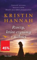 Kristin Hannah, ulubiona powieściopisarka polskich czytelniczek, autorka licznych bestsellerów New York Timesa, trafia do najgłębszych i najwrażliwszych zakamarków naszych serc.
Książka Rzeczy, które czynimy z miłości to sugestywna i wzruszająca opowieść o magii i sile macierzyństwa. Mówi o radości z powrotu do domu i wyborze pomiędzy własnym dobrem a miłością.
Historia Angeli, jednej z trzech sióstr Malone, przekonuje, że nawet jeśli nie zawsze można zapobiec trudnym doświadczeniom, to warto się z nimi zmierzyć w godny sposób, a życie niesie nie tylko trudy, ale i nagrody za ich pokonywanie.
Poruszająca, głęboko emocjonalna podróż do sedna tego, co oznacza bycie rodziną.