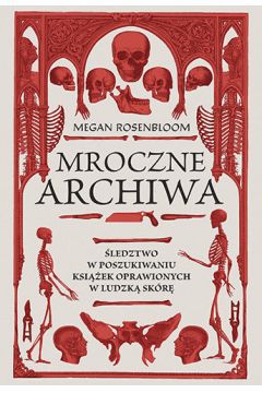 Szukasz w literaturze tego, co unikalne i szokujące? Jeśli jesteś badaczem niezwykłej historii, chcesz rozumieć pobudki stojące za intrygującymi decyzjami, a zarazem potrafisz poradzić sobie z horrorem wyobraźni uruchamianej przez Megan Rosenbloom, sięgnij po książkę Mroczne archiwa. Śledztwo w poszukiwaniu książek oprawionych w ludzką skórę.

To literatura faktu. Autorka wydobywa niepokojącą, ukrytą prawdę i makabryczne szczegóły. Porusza emocje, ale zarazem zadaje pytania dotyczące etyki medycznej, zmusza do refleksji, a jednocześnie z wrażliwością składa hołd ofiarom medycznej eksploatacji, prowadzonej ku zaspokojeniu apetytu prywatnych kolekcjonerów.

Czy książki oprawiano w ludzką skórę wbrew woli zmarłych? Jakie były okoliczności ich śmierci? W jaki sposób dochodziło do takich przypadków? Kto wykonywał pracę zdejmowania skóry z ludzi, garbowania jej i naciągania na okładki? Kiedy prowadzono tę kontrowersyjną praktykę? Kim byli ludzie zamieniani w książki? Dlaczego w ogóle podejmowano tak upiorne decyzje? Ile jest takich tomów na świecie? Co jesteśmy winni osobom, które zostały wykorzystane?