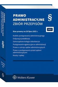 Stan prawny: 20.07.2021r.
Zbiór zawiera następujące ustawy:
- Kodeks postępowania administracyjnego,
- Ordynacja podatkowa
- ustawę o samorządowych kolegiach odwoławczych,
- ustawę o postępowaniu egzekucyjnym w administracji
- Prawo o ustroju sądów administracyjnych,
- Prawo o postępowaniu przed sądami administracyjnymi
oraz akty prawne z zakresu kosztów i opłat.