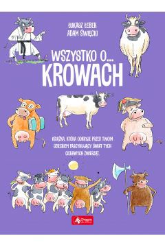 Ile żołądków ma krowa?

Czy wiesz, że krowa może dożyć nawet 20 lat?

Czy wiesz, że majmniejsza krowa mierzy w kłębie zaledwie 84 cm?

Czy wiesz że krowy wypijają nawet 130 l wody na dobę?

Tego i wielu innych rzeczy o krowach dowiesz się z tej książki. Wspaniały i zabawny album edukacyjny.