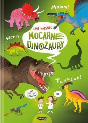 W roli głównej: dinozaury! Mnóstwo bardzo szczegółowej wiedzy o życiu i budowie pradawnych stworzeń, w sam raz dla młodocianych paleontologów.

Małe dzieci uwielbiają wielkie, mocarne i przerażające dinozaury – dzięki tej książce poznają siedem najfajniejszych zwierząt, jakie kiedykolwiek żyły. Zobaczą, jak dinozaury wyglądały w środku i na zewnątrz. Line Halsnes poważnie traktuje najmłodszych ekspertów od dinozaurów i przekazuje niezwykłe fakty o dinozaurach w sposób, który zaciekawi każdego miłośnika dinozaurów.