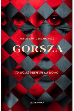 Gorsza autorstwa Jarosława Czechowicza to zaskakujący, nieprzewidywalny, mroczny i pełen zwrotów akcji thriller psychologiczny. Zwykła kobieta w krótkim czasie musi podjąć najważniejszą decyzję życia. Od tego wyboru zależy nie tylko jej przyszłość.

Magda to normalna kobieta wiodąca uporządkowane życie. Na co dzień pracuje w komunikacji miejskiej, ma przytulny domek na przedmieściach Krakowa, uwielbia jeździć na motorze i tak spędza wolne chwile. Nic nie zapowiada wielkiego przełomu w jej życiu... Jednak seria niefortunnych zdarzeń i spotkań sprawi, że wszystko na zawsze się zmieni.