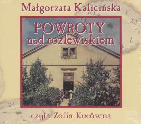 Powroty nad rozlewiskiem (CD mp3) Małgorzata Kalicińska