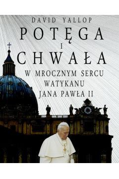 Ciemna strona pontyfikatu Jana Pawła II. Brytyjski dziennikarz, bazując na materiałach źródłowych, zagląda za Spiżową Bramę i odsłania niewygodną prawdę o Watykanie, którą wielu chciałoby ukryć. Książka Potęga i chwała. W mrocznym sercu Watykanu rzuca zupełnie nowe światło na ostatnie dziesięciolecia w historii Kościoła katolickiego.

David Yallop w swojej książce bezkompromisowo rozprawia się z publicznym wizerunkiem Jana Pawła II, przekonując, że nie radził on sobie z zarządzaniem watykańską administracją i nie potrafił rozwiązywać stojących przed Kościołem problemów.

Autor dotarł do ludzi ze służb specjalnych i wiedzy, która dotąd znana była tylko nielicznym. Wyciąga ją na światło dzienne, opierając się na materiałach wywiadu i swoich szerokich kontaktach w tym środowisku. Opisuje, jaką naprawdę rolę odegrał Karol Wojtyła w przemianach demokratycznych w Europie Środkowej i Wschodniej, co zrobił, by zaradzić kryzysowi finansowemu w Watykanie, i jak to się stało, że za jego pontyfikatu rozkwitał proceder pedofilii w Kościele.