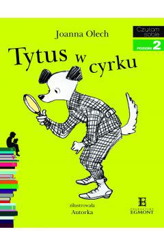 Lubicie opowieści detektywistyczne z trudnymi zagadkami do rozwiązania? Historia detektywa Tytusa z pewnością przypadnie Wam do gustu!

Książka Tytus w cyrku. Czytam sobie. Poziom 2 opowiada o psie, który ma nietypowy sposób poruszania się, bowiem chodzi na dwóch łapach - jak człowiek. Tytus rok temu został detektywem. I to bardzo dobrym detektywem. Takim, który potrafi rozwikłać każdą zagadkę. Z tej okazji Tytus zaprosił teriera Korka na malutki tort z owocami.

Korek zjawił się u Tytusa na czas, jednak okazało się, że ma złe wieści - Kot Zorro, brat Pazurka, zaginął. Miał pójść do stryjenki Łapki po cukier do herbaty, jednak tam nie dotarł. Rodzice i Pazurek szukali w całym mieście, jednak na próżno. Przyjaciele biorą się więc za szukanie. Trop prowadzi do cyrku. Czy uda im się rozwiązać to śledztwo? Czy Tytus znowu stanie na wysokości zadania i odnajdzie zaginionego Kota Zorro?