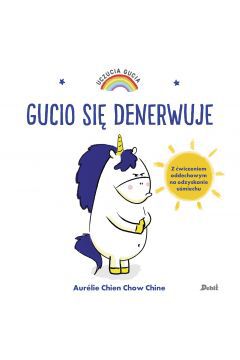 Sympatyczna książeczka dla najmłodszych autorstwa Aurelie Chien Chow Chine jest pozycją, która pozwala przybliżyć dzieciom skomplikowany świat emocji. Kolorowe ilustracje oraz poręczna forma pozwalają najmłodszym miło spędzić czas w towarzystwie sympatycznych postaci.

Gucio to niewielkich rozmiarów jednorożec, którego tęczowa grzywa zmienia swoje ubarwienie w zależności od uczuć, jakie aktualnie towarzyszą naszemu bohaterowi. Wkrocz do magicznego świata, w którym nasz bohater codziennie mierzy się z różnorodnymi wyzwaniami, odczuwając szeroką gamę wszelkich emocji. W książeczce Uczucia Gucia. Gucio się denerwuje będziemy mieli do czynienia ze złością, która należy do grona emocji podstawowych, odczuwanych przez każdego człowieka. W związku z przykrymi słowami, jakie usłyszał nasz bohater, odczuwa on smutek i złość jednocześnie, lecz wszystko wskazuje na to, że w końcu odzyska dobry humor.