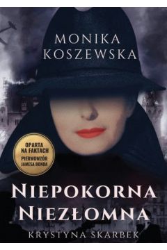 Monika Koszewska, autorka powieści współczesnych, osadzonych w realiach korporacyjnych, tym razem poszukała inspiracji na kartach historii. W najnowszej książce pt. Niepokorna niezłomna. Krystyna Skarbek zbudowała dynamiczną opowieść o losach pięknej, wrażliwej kobiety, która swą odwagą i stanowczością w działaniu zawstydza niejednego mężczyznę.

Wojenna zawierucha wymieszała wszystko. Czy torturowany więzień pozostanie człowiekiem? Kto jest bohaterem, a kto zdrajcą? Czy jest granica między odwagą a głupotą? Christine Granville, bo takim pseudonimem posługiwała się Krystyna Skarbek w służbach brytyjskiego wywiadu, nie jest postacią kryształową. Winston Churchill nazywał ją swoją najlepszą agentką, ale trzy lata wojny spędziła bezczynnie w Kairze, podejrzana o współpracę z Niemcami. Czy w życiu miała dużo szczęścia, czy była dobrą rozgrywającą? Na pewno warto poznać jej osobistą relację.

Akcja powieści rozpoczyna się w żeńskim gimnazjum, z którego Skarbkówna została wyrzucona z powodu podpalenia szat liturgicznych księdza odprawiającego mszę w święto Matki Bożej Gromnicznej. Wezwani na rozmowę przez przeoryszę i proboszcza rodzice, Stefania Goldfeder, z pochodzenia Żydówka, córka warszawskiego bankiera i zubożały hrabia Jerzy Skarbek herbu Awdaniec, nie pierwszy raz muszą tłumaczyć wybryki swojej latorośli. Dla ojca Krysia jest oczkiem w głowie, to z nią, a nie jej bratem, szusuje na nartach w Zakopanem, dojeżdża młode konie i poluje na kaczki. Od niego niesforna panienka dowiaduje się, czym jest patriotyzm i oddanie dla kraju. Kiedy ojciec umiera Skarbkówna musi szybko dorosnąć. Poszukać pracy, bo ojciec zostawił sporo długów, męża, ale też nietypowych dla hrabianki źródeł adrenaliny. W latach trzydziestych wielokrotnie przekracza słowacką granicę, więc kiedy wybucha wojna wydaje się doskonałą kandydatką na kuriera. Może zbyt doskonałą, bo kiedy gestapo wypuszcza ją – nie kończąc przesłuchania – Polacy i Brytyjczycy przestają wierzyć w jej czyste intencje.