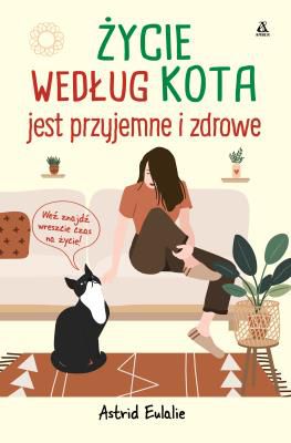 Kocie zasady, jak być szczęśliwym na co dzień
Weź znajdź wreszcie czas na życie!

Nie wiesz, co zrobić, żeby móc cieszyć się życiem?
Masz już dość wszystkich terapeutów i poradników?
To spójrz na swojego kota (jeśli go masz).
Albo (jeśli go nie masz) wyobraź sobie kota w twojej sytuacji.
Jeśli nikt do tej pory ci nie pomógł, to przekonaj się, że ostatnia i najprzyjemniejsza szansa na szczęście to kot!