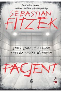 Książka wydana w serii Wielkie Litery – w specjalnym formacie z dużą czcionką dla seniorów i osób słabowidzących.

Bestseller numer 1 mistrza thrillera psychologicznego

Żeby zdobyć prawdę, trzeba stracić rozum.
Piekielna podróż w głąb podświadomości.
I jeszcze dalej...

Sześcioletni Maks zaginął rok temu.
Co się z nim stało, wie tylko sprawca.
Ale teraz jest pacjentem na oddziale psychiatrii sądowej o maksymalnym zabezpieczeniu. I MILCZY.
Zrozpaczony ojciec Maksa decyduje się na desperacki krok:
SAM ZOSTAJE PACJENTEM.