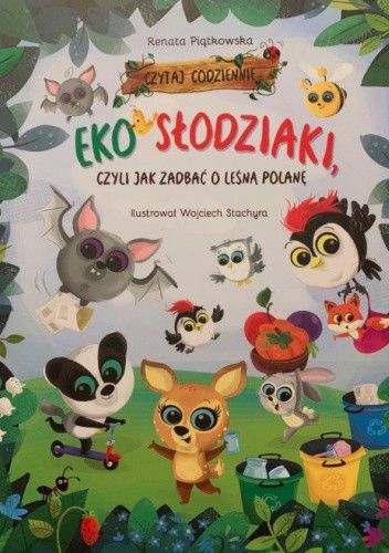 Od wielu lat oprócz grzybów zbieramy w lesie śmieci. Emocje jak na grzybobraniu, a jaka satysfakcja. Robimy to, bo chcemy, żeby nasze dzieci i wnuki żyły w pieknym, zielonym świecie, a nie na śmietniku. 

W domu nigdy nie spalamy śmieci w piecu czy kominku. Zawsze dokładnie segregujemy odpady. Wszyscy w naszej rodzinie- duzi i mali- już to potrafią. To dlatego, że do naszych rodzinnych ekozwyczajów dodaliśmy wspólne czytanie ekologicznych bajek. Dzieci kochają bajki, więc wykorzystajmy to. Czytajmy im takie, które uczą czegoś ważnego, jak bajki gangu Słodziaków. Tym razem Słodziaki uczą, jak każdego dnia dbać o nasz wspólny dom- Ziemię.