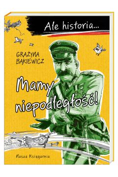 Mamy niepodległość, szósta część Ale historia... to wyprawa do XIX i XX wieku.

Nauka historii to pasjonująca przygoda. Wiedzą o tym doskonale uczniowie pana Cebuli. Ten pomysłowy nauczyciel z niedalekiej przyszłości zamontował w szkolnych ławkach wehikuły czasu. Dzięki temu jego uczniowie mogą podróżować w przeszłość i na własne oczy przyglądać się najważniejszym epizodom z historii Polski.

Tym razem przenosimy się do XIX i na początek XX wieku. Polska jest pod zaborami, ale co pewien czas kraj ogarniają kolejne niepodległościowe zrywy. Wielu znakomitych ludzi myśli nieustannie o odzyskaniu niepodległości. Mają na to rozmaite pomysły. W szóstym tomie cyklu Ale historia... poznamy więc zarówno Emilię Plater, jak i młodego Józefa Piłsudskiego.