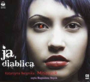 Ja diablica (CD) Katarzyna B Miszczuk