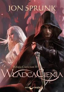 Władca Cienia to epickie zakończenie pełnej akcji trylogii Jona Sprunka – przygodowej serii fantasy dla fanów twórczości takich autorów jak Brent Weeks, Brandon Sanderson czy Scott Lynch. Historia płatnego zabójcy Caima, osadzona w mrocznym uniwersum, obfituje w dynamiczne zwroty akcji, intrygi i śmiercionośne pojedynki, Władca Cienia to mroczne fantasy spod znaku magii i miecza, które trzyma w nieustannym napięciu do ostatnich stron. *** Kraina śmierci i cienia, w której przetrwają tylko najsilniejsi. Tam właśnie musi udać się Caim, aby zgłębić dręczące go tajemnice. Uzbrojony tylko w swoje noże, wyrusza z garstką towarzyszy do świata wiecznej nocy, gdzie nigdy nie widuje się słońca i gdzie cios może nadejść z każdej strony. Po zakopaniu ojcowskiego miecza Caim zaznał odrobiny spokoju, lecz głęboko na północy czeka na niego niepojęta potęga. Aby odnieść sukces, Caim będzie musiał zrobić coś więcej niż tylko przetrwać.