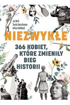 Jeżeli interesują Cię sylwetki psychologiczne zarówno znanych, jak i zapomnianych bohaterek historii, ta pozycja będzie idealna dla Ciebie. Nie czekaj i konieczne wrzucaj do koszyka!

Za powstanie książki są odpowiedzialne trzy autorki: Ailsa Holland, Jo Bell oraz Tania Hershman. Trzeba przyznać, że na kobietach nikt nie zna się lepiej niż inne kobiety. Ich praca przybliża sylwetki kobiecych postaci historycznych, często pomijanych w szkolnej edukacji. Mówienie o nich jest ważne, ponieważ bohaterki wyprzedzały swoje czasy i dysponowały niecodzienną odwagą. Warto zaznaczyć, że przez wiele wieków rolę kobiety w społeczeństwie spłycano do roli matki i pani domu, a wspomniane w książce bohaterki występowały przeciwko takim ograniczeniom.

Niezwykłe. 366 kobiet, które zmieniły bieg historii jest owocem internetowego projektu OnThisDayShe. Zakłada on stworzenie swoistego kalendarium składającego się wyłącznie z wydarzeń z udziałem kobiet. Książka oraz wpisy projektowe to wyjątkowe źródła historyczne o kobietach często pomijanych w biegu historii.