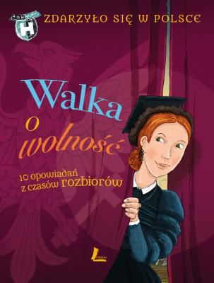 Walka o wolność – 10 opowiadań z czasów rozbiorów to czwarta książka z serii „Zdarzyło się w Polsce”. W pięciu tomach współcześni autorzy książek dla dzieci i młodzieży, pasjonaci historii, ukazali węzłowe punkty polskich dziejów widziane oczami zwyczajnych ludzi: mieszkańców miast, dworów i wsi – naszych przodków. Za ich sprawą czytelnik Walki o wolność przeniesie się w czasy, gdy Polska została wymazana z mapy Europy, lecz wciąż żyła w sercach ludzi, będzie towarzyszył Napoleońskim żołnierzom, powstańcom styczniowym i rewolucjonistom. Usłyszy pierwszy koncert ośmioletniego Fryderyka Chopina, zobaczy Adama Mickiewicza piszącego Dziady i Marię Skłodowską walczącą o prawo do edukacji kobiet. Książki z tej serii dedykujemy tym, którzy cenią i lubią historię, oraz tym, którzy… za nią nie przepadają! Dzięki nim przekonają się, że historia Polski jest barwna i ciekawa, pełna nieoczekiwanych zwrotów akcji i trzymających w napięciu, dramatycznych wydarzeń.