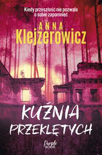 Książka wydana w serii Wielkie Litery – w specjalnym formacie z dużą czcionką dla seniorów i osób słabowidzących.

Lasy w okolicy Kryszewa kryją tajemnicę. W starej zruinowanej kuźni głęboko w lesie dochodzi do tajemniczego morderstwa wysokopostawionego radnego Kryszewa. Niedługo później w tym samym miejscu pojawiają się dwie kolejne ofiary, kolejni lokalni politycy. Co mogli mieć wspólnego z tym opuszczonym miejscem? Czy miała z ich śmiercią związek legenda o skarbie w przeklętej kuźni i odcisku kopyta diabła na posadzce w głównej sali? A może odezwała się tragiczna historia tego miejsca z okresu II wojny światowej?