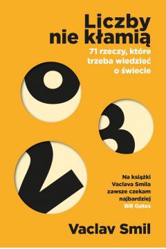 Jeżeli zależy Ci na tym, żeby poznać ciekawe fakty, podane w przystępny sposób, to koniecznie sięgnij po książkę Liczby nie kłamią. 71 rzeczy, które trzeba wiedzieć o świecie autorstwa Vaclava Smila.

Prezentowana książka została napisana przez wybitnego naukowca, który postanowił przybliżyć czytelnikom kilka interesujących faktów. Za pomocą ciekawych infografik oraz zaskakujących danych statystycznych Smil pokazuje czytelnikom, jak wygląda świat w liczbach. Przekonuje także, z czym nie warto dyskutować, ponieważ fakt zawsze będzie faktem.

Ile osób potrzeba do zbudowania piramidy, dlaczego szczepionki są opłacalne, co sprawia, że samochody elektryczne niekoniecznie są tak dobrym rozwiązaniem, jak je się nam przedstawia? Połączenie wiedzy naukowej oraz historycznej ze zdrowym rozsądkiem daje bardzo interesującą mieszankę, pozwalającą na poruszenie naprawdę szerokiego spektrum zagadnień. Krótkie, treściwe rozdziały sprawiają, że książkę bardzo dobrze i szybko się czyta. Czytając Liczby nie kłamią, z pewnością zaczniesz sobie stawiać wiele interesujących pytań, które doprowadzą Cię do wniosku, że liczby nie kłamią, a fakty mają ogromne znaczenie.