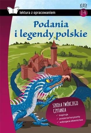 Podania i legendy polskie z opracowaniem