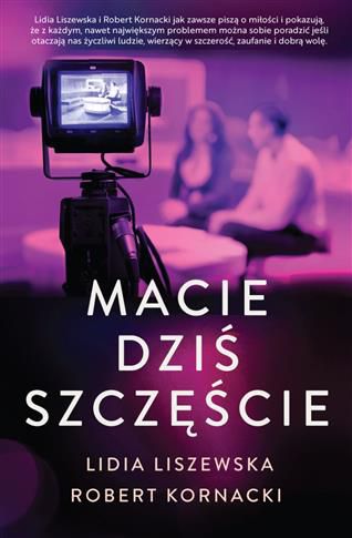 Przejmująca powieść wypełniona po brzegi emocjami i bohaterowie, których nie sposób nie pokochać!Ewa i Jędrzej prowadzą telewizyjny program Macie dziś szczęście, w którym pomagają potrzebującym. Chociaż audycja bije rekordy oglądalności, duet prowadzących poza ekranem nie darzy się sympatią i ciepłymi uczuciami. Nastawiona na sukces kobieta zmaga się z problemem, który odkrywa Jędrzej. On sam również nie jest bez skaz.Losy podróżujących po całym kraju dziennikarzy przeplatają się z historiami kolejnych bohaterów Macie dziś szczęście. Miłość, rodzinne dramaty i życiowe wybory sprawiają, że Ewa i Jędrzej zaczynają spoglądać na życie z innej perspektywy. W telewizyjnym świecie i blasku fleszy wszystko jest na pokaz. Ale co dzieje się, gdy gasną kamery? I czy emocje da się wyłączyć równie łatwo?Lidia Liszewska i Robert Kornacki jak zawsze piszą o miłości i pokazują, że z każdym, nawet największym problemem można sobie poradzić jeśli otaczają nas życzliwi ludzie, wierzący w szczerość, zaufanie i dobrą wolę.