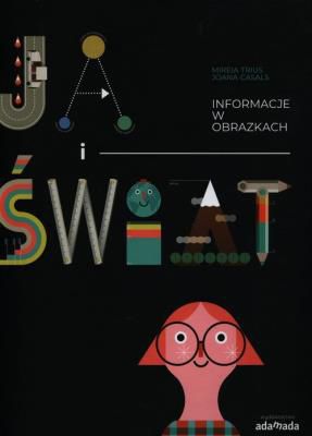 W Dhace rzeczywiście jest tak ciasno? Gdzie leży miasto, w którym nie wychodzi się z domu bez czapki? Najchętniej czytana książka świata to Władca pierścieni? W którym państwie je się zupę na śniadanie? Jakie warzywo najczęściej wrzucają do garnka Wietnamczycy? Nawet ciekawe informacje łatwiej zapamiętać, kiedy można je zobaczyć. Od tego są infografiki, czyli informacje zamienione w obrazki. 