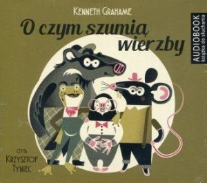 O czym szumią wierzby Kenneth Grahame Audiobook mp3 CD